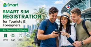 Smart SIM Registration for Tourists and Foreigners
